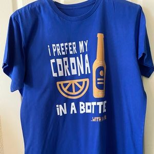 NWOT “I Prefer My Corona in a Bottle” Men’s T-shirt